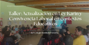Taller: Actualización en Ley Karin y Convivencia Laboral en contextos Educativos